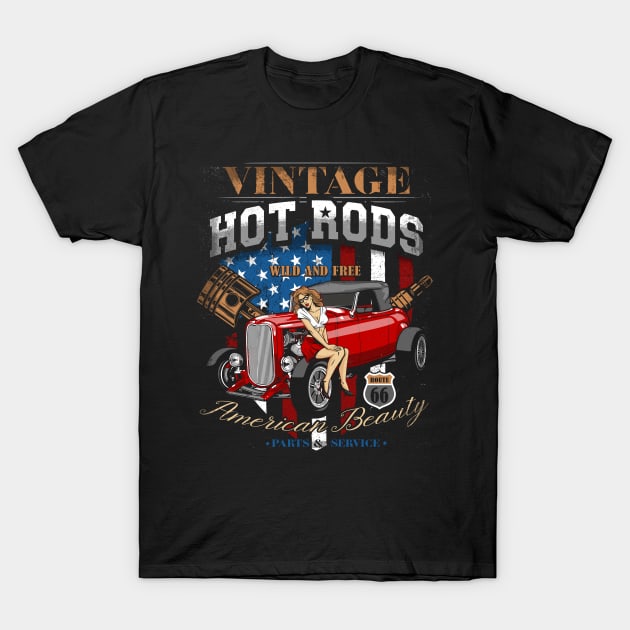 Vintage Hotrod Wild And Free American Beauty T-Shirt by Jandjprints